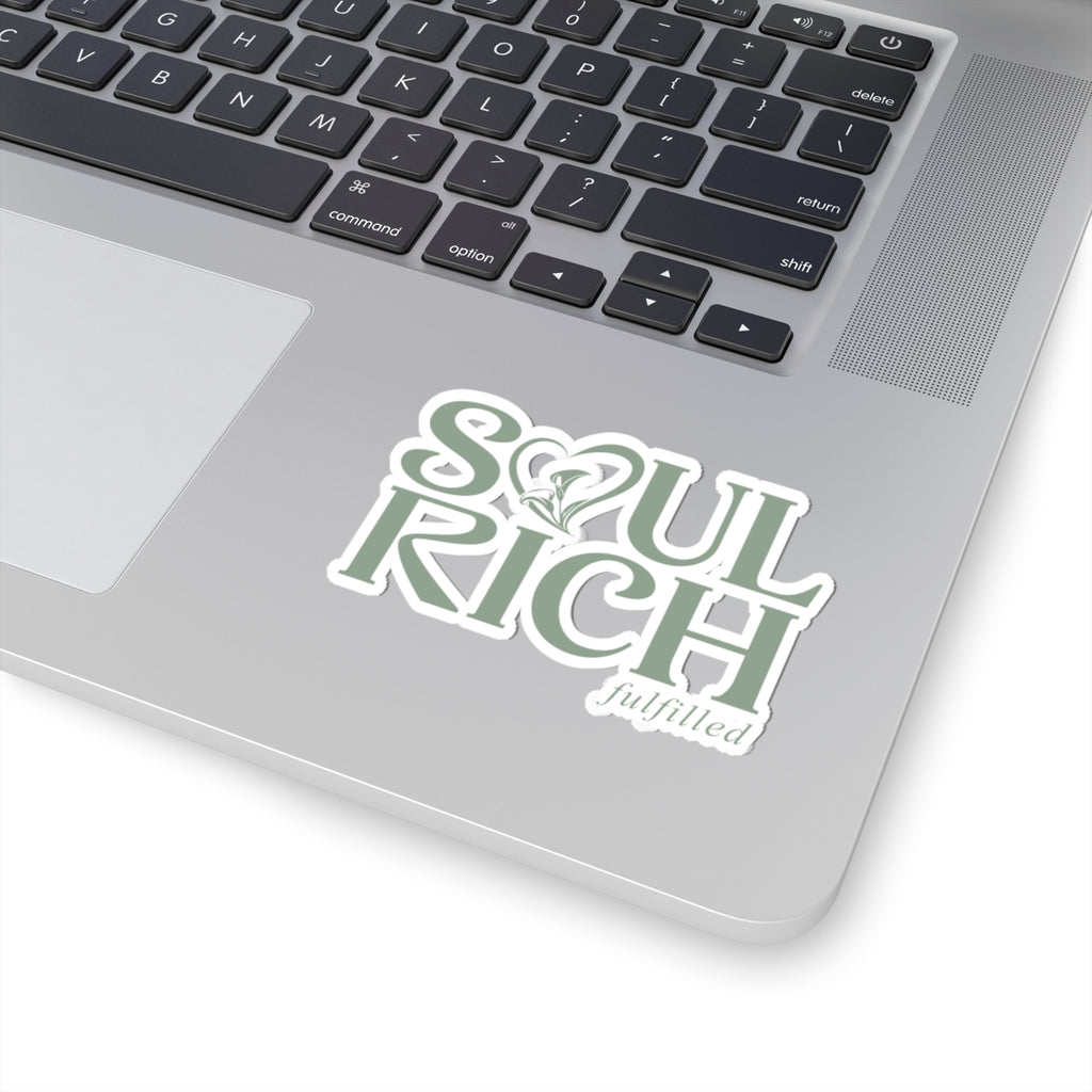 Soul Rich 'fulfilled' Sticker — Inspirational Laptop Vinyl Sticker
