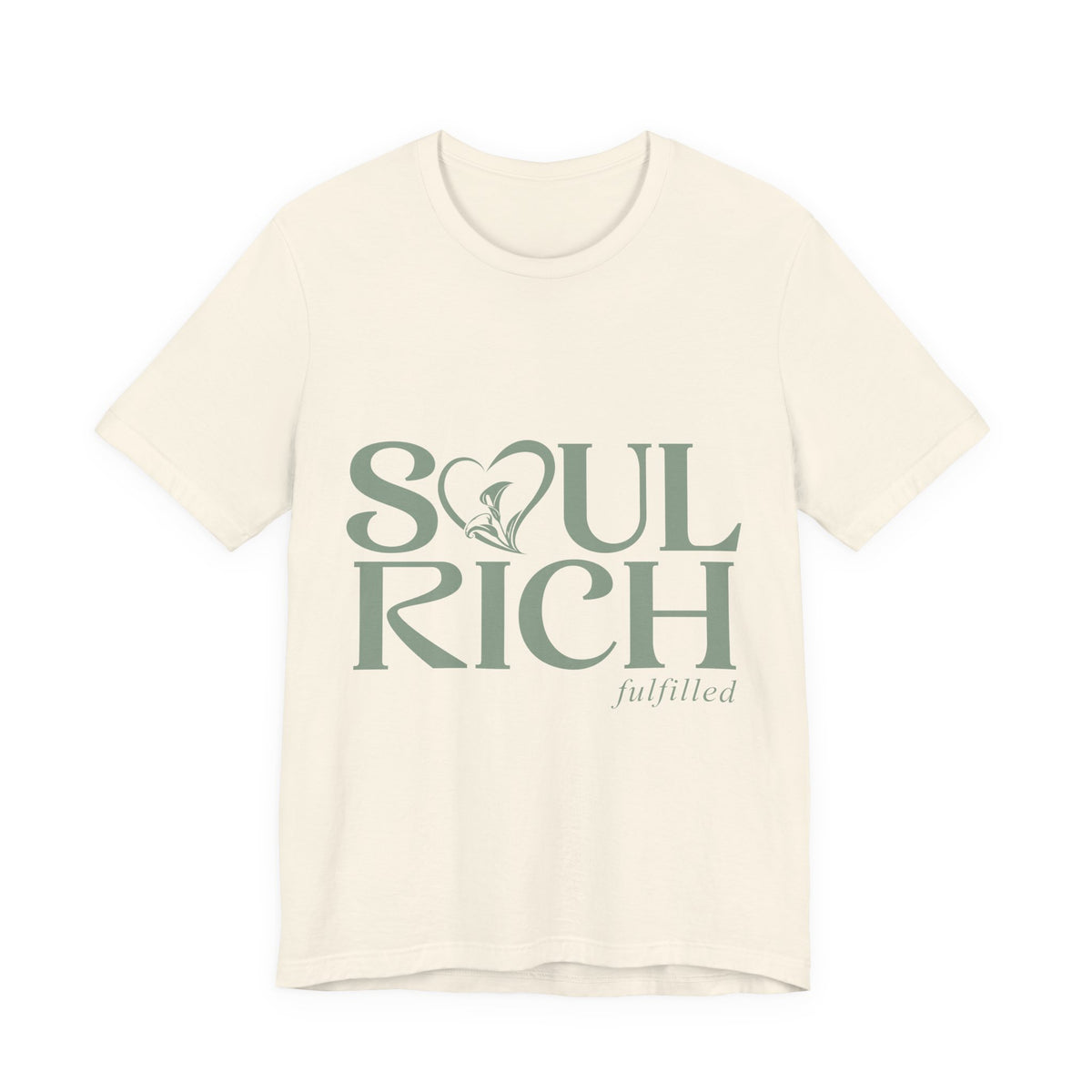 Soul Rich Tee – "Soul Rich fulfilled" Inspirational Graphic T‑Shirt