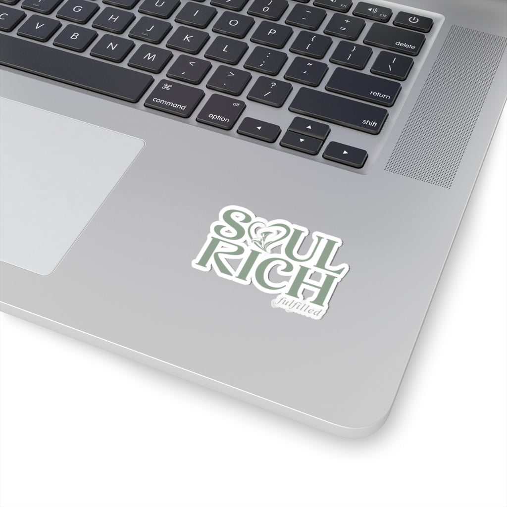 Soul Rich 'fulfilled' Sticker — Inspirational Laptop Vinyl Sticker
