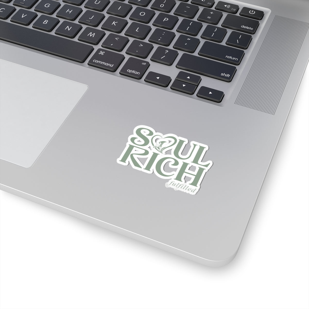 Soul Rich 'fulfilled' Sticker — Inspirational Laptop Vinyl Sticker