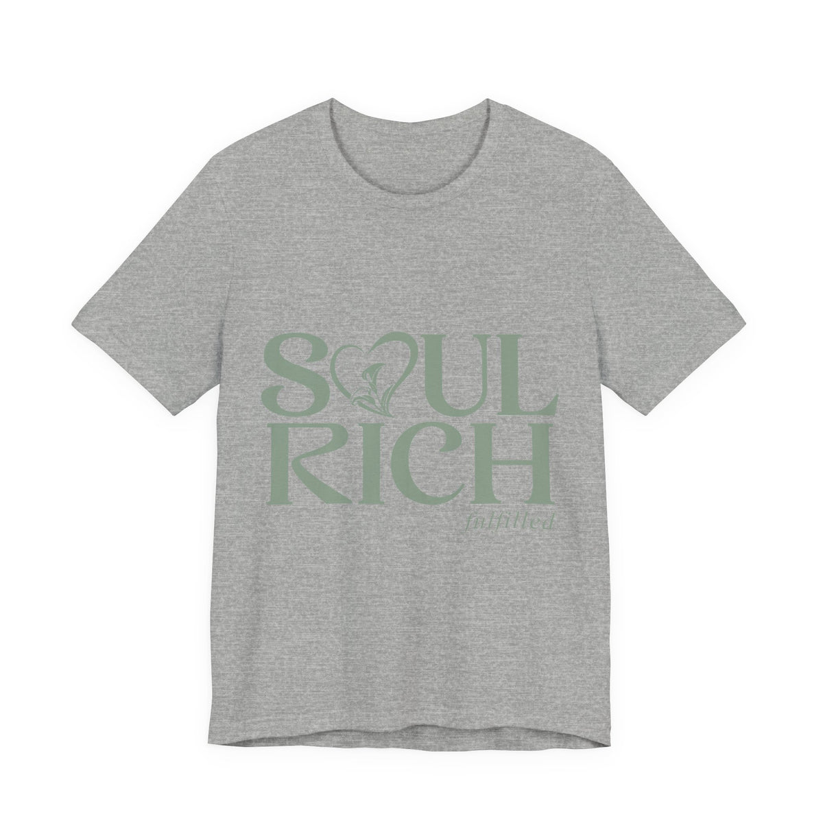 Soul Rich Tee – "Soul Rich fulfilled" Inspirational Graphic T‑Shirt