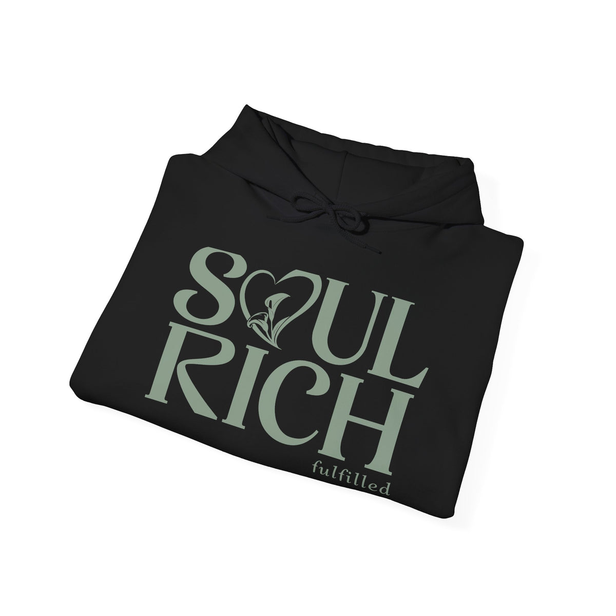 Soul Rich Hoodie — "Soul Rich, Faithfilled" Inspirational Graphic Hoodie