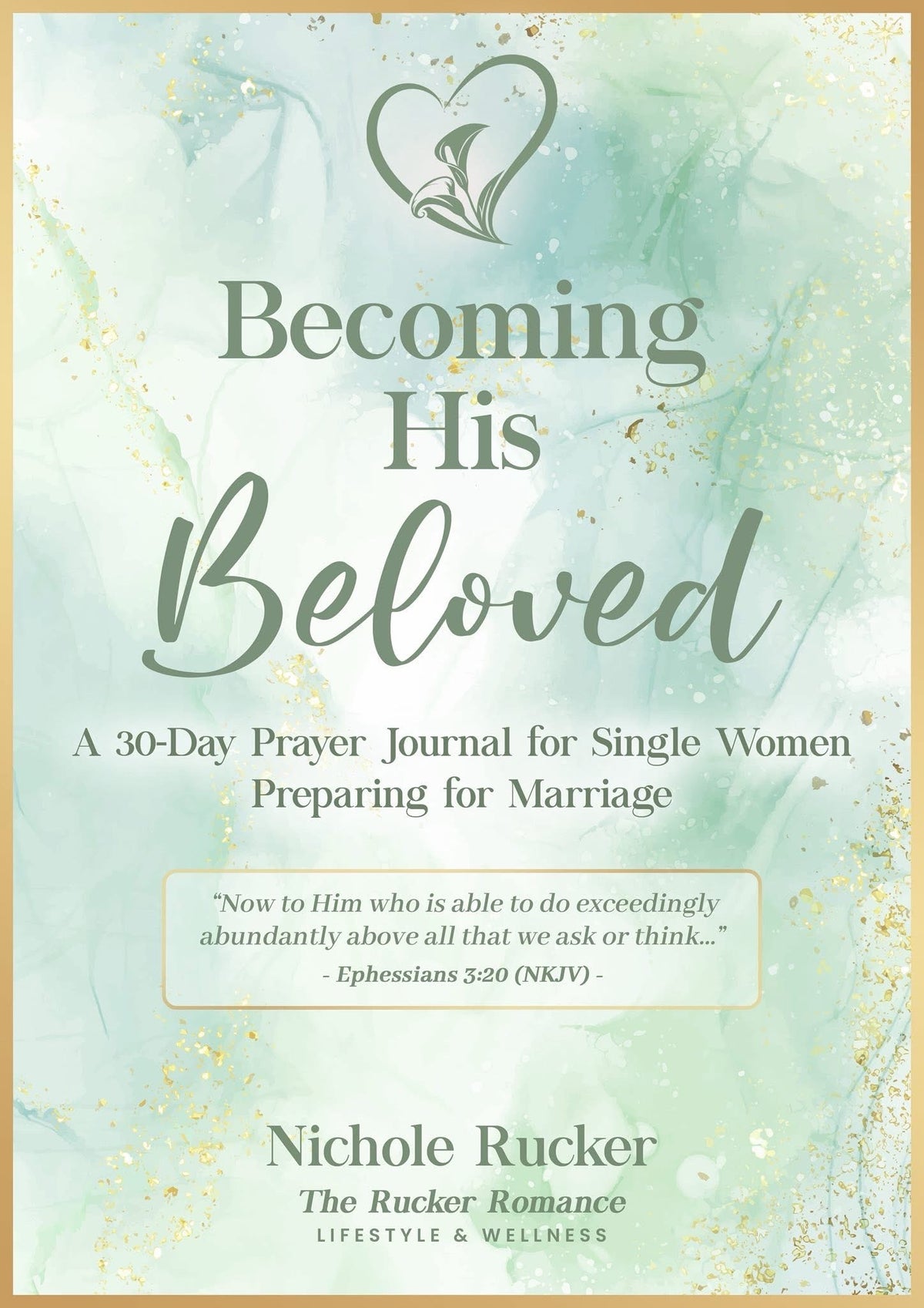 Becoming His Beloved: A 30-Day Prayer Journal for Single Women Preparing for Marriage
